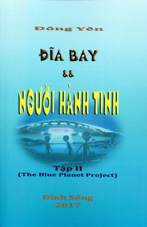 Đĩa Bay Và Người Hành Tinh - Tập 2 (The Blue Planet Project 2) . Đông Yên Lương Tấn Lực