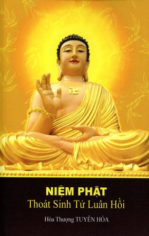 Niệm Phật Thoát Sinh Tử Luân Hồi . Nhân Ảnh