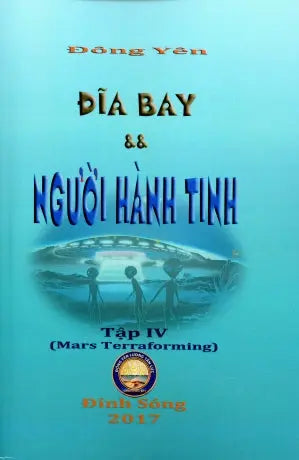 Đĩa Bay Và Người Hành Tinh - Tập 4 (Mars Terraforming) . Đông Yên Lương Tấn Lực