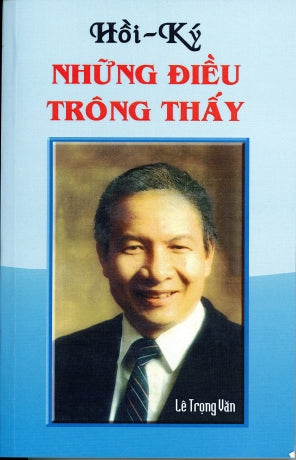 Hồi Ký Những Điều Trông Thấy Tác Gỉa