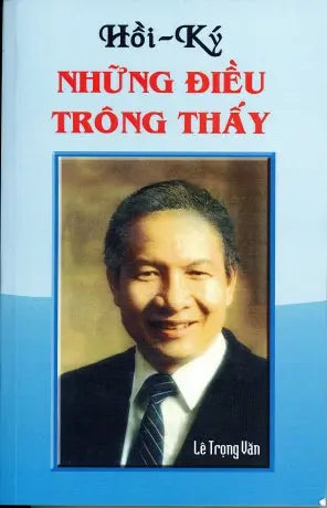 Hồi Ký Những Điều Trông Thấy Tác Gỉa