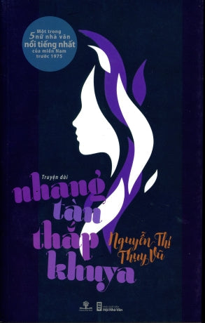 Nhang Tàn Thắp Khuya (Truyện Dài Nguyễn Thị Thụy Vũ) Hội Nhà Văn (Ph.Nam)