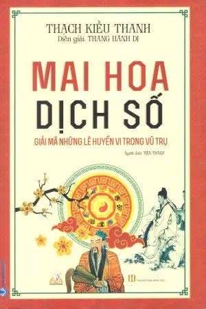 Mai Hoa Dịch Số (Thạch Kiều Thanh) . Từ Điển BK (V.Lang)