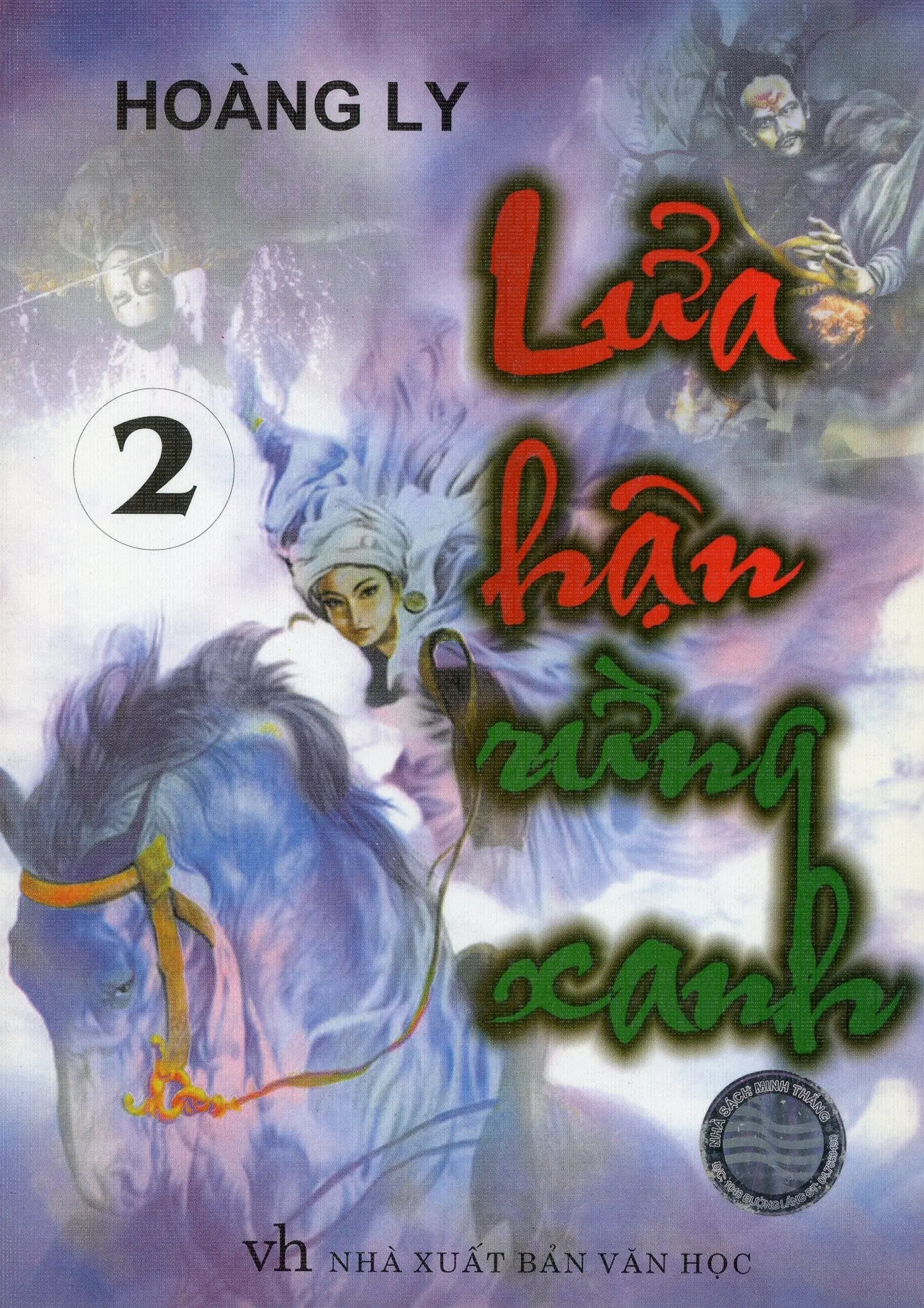 Lửa hận rừng xanh (Bộ 6 cuốn) - Tiểu thuyết võ hiệp kỳ tình Nhà xuất bản Văn Học