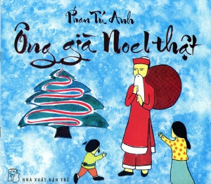 Ông Gìa Noel thật NXB Trẻ