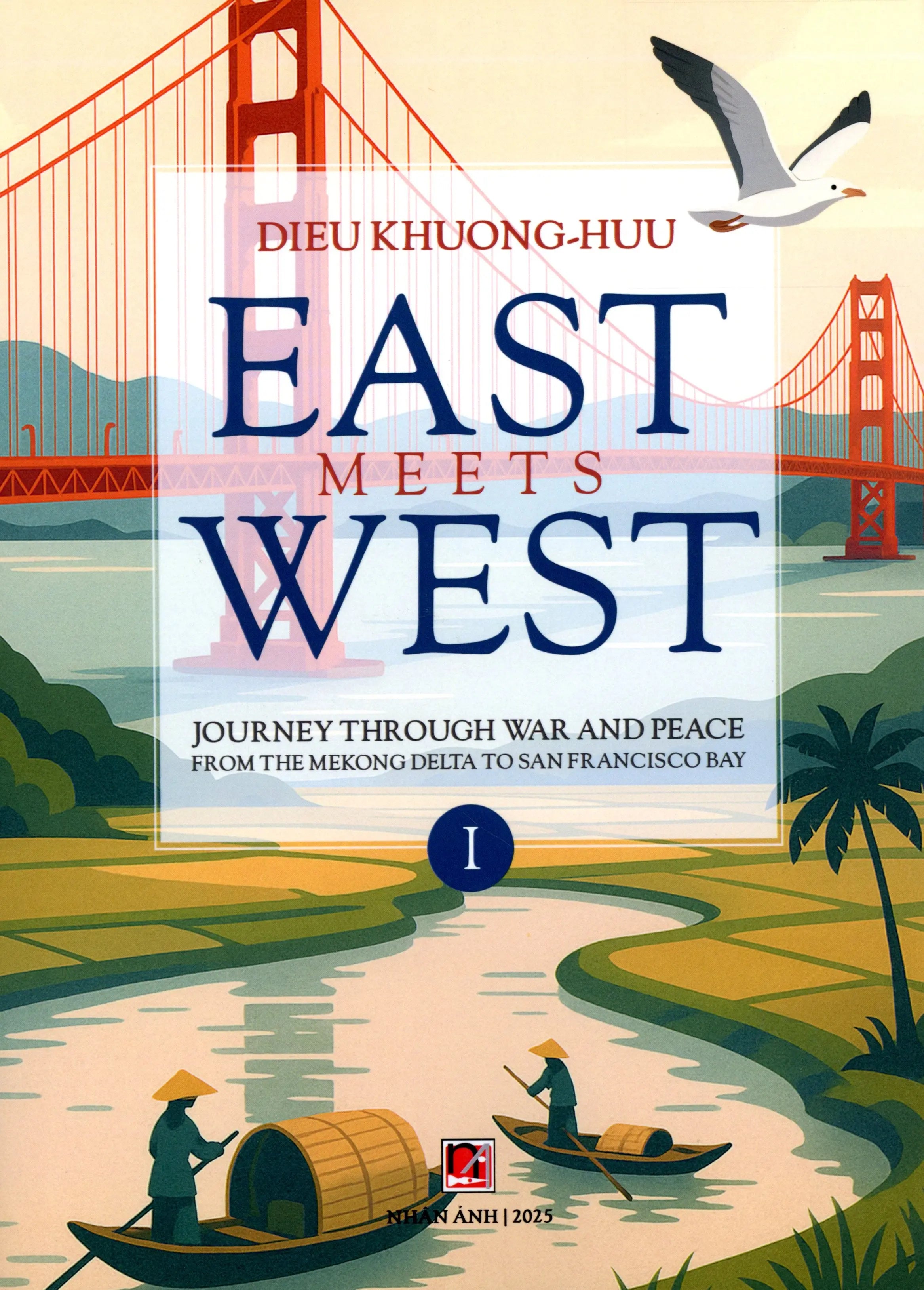 East Meets West - Journey Through War And Peace From The Mekong Delta To San Francisco Bay/ Đông Gặp Tây (Set of 2, Black & White) . Nhân Ảnh