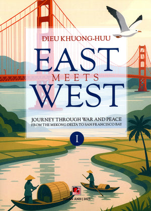 East Meets West - Journey Through War And Peace From The Mekong Delta To San Francisco Bay/ Đông Gặp Tây (Set of 2, Black & White) . Nhân Ảnh