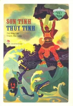 Truyện Dân Gian Việt Nam - Sơn Tinh Thủy Tinh (Hình Ảnh Màu)