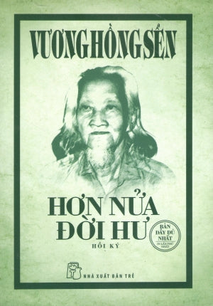 Hơn Nửa Đời Hư (Bản Đầy Đủ Nhất) Bìa Mềm Trẻ