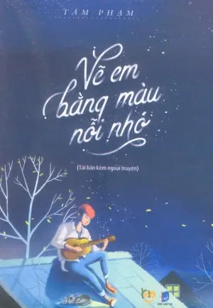 Vẽ Em Bằng Màu Nỗi Nhớ (Tiểu Thuyết) Dân Trí (Bachviet)
