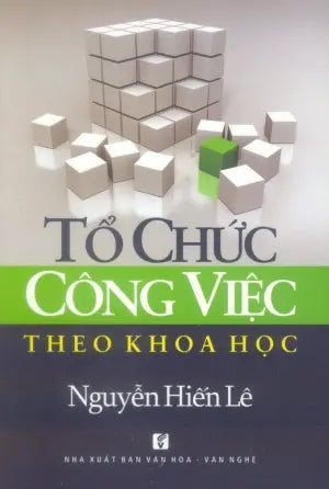 Tổ Chức Công Việc Theo Khoa Học . VH Văn Nghệ (Th.Lâm)