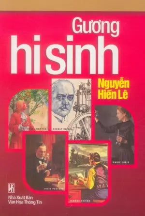 Gương Hy Sinh (Nguyễn Hiến Lê Gương Hi Sinh) VH Thông Tin (Th.Lâm)