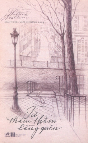 Từ Thăm Thẳm Lãng Quên. / Du Plus Loin De L'oubli . Hà Nội (Nhã Nam)