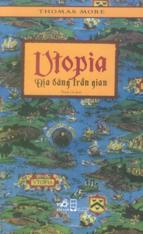 Utopia - Địa Đàng Trần Gian. Hội Nhà Văn (Nhã Nam)