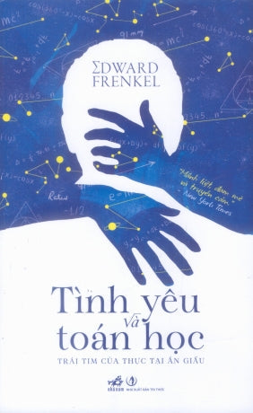 Tình Yêu Và Toán Học (Trái Tim Của Thực Tại Ẩn Giấu) / Love And Math: The Heart Of Hidden Reality . Tri Thức (Nhã Nam)