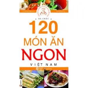 120 Món Ăn Ngon Việt Nam (Tai Ban Lan 2) . HONG DUC