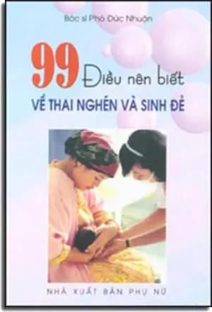 99 Ðiều Nên Biết Về Thai Nghén Và Sinh Ðẻ PHU NU