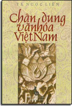 Chân Dung Văn Hóa Việt Nam (Bìa Mềm).