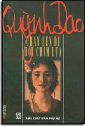 Cháy Lên Ði Hỡi Chim Lửa . PHU NU