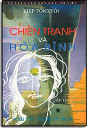 Chiến Tranh Và Hòa Bình (Nguyễn Hiến Lê: Dich) (Bộ 4 Cuốn) bỏ bỏ . nhap 2 lan VAN NGHE