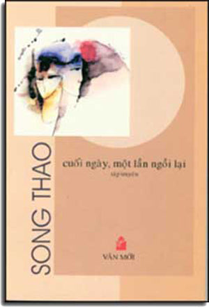 Cuối Ngày Một lần Ngồi Lại (Tập Truyện Ngắn Cuối Ngày, Một lần Ngồi Lại) . VAN MOI