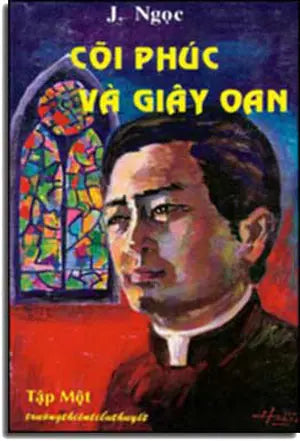 Cõi Phúc Và Giây Oan Tập 1 (Trường Thiên Tiểu Thuyết) VAN HOA tx