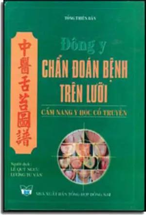 Ðông Y Chẩn Ðoán Bệnh Trên Lưỡi ( Bià Cứng) . Tổng Hợp ĐN