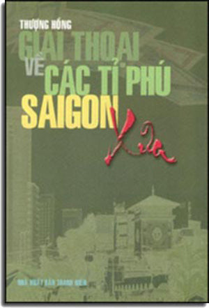 Giai Thoại Về Các Tỉ Phú Sài Gòn Xưa