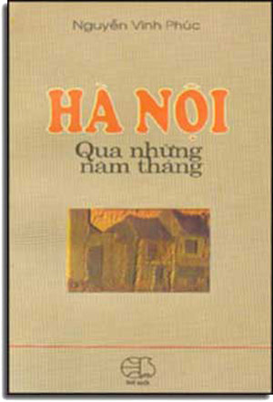 Hà Nội Qua Những Năm Tháng .
