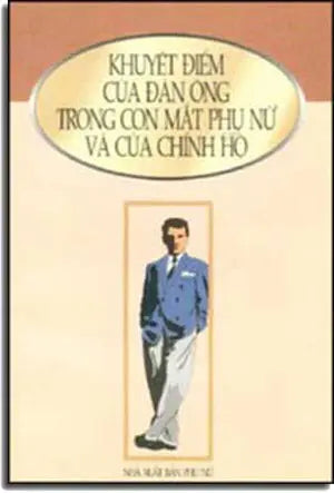 Khuyết Ðiểm Của Ðàn Ông Trong Con Mắt Phụ Nữ Và Chính Họ PHU NU