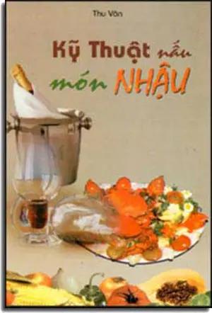 Kỹ Thuật Nấu Món Nhậu . NT PRINTING / LUA HONG