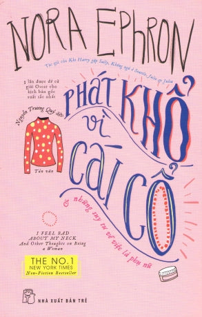 Phát Khổ Vì Cái Cổ (Ở Những Suy Tư Về Việc Là Phụ Nữ) / I Feel Bad About My Neck Trẻ