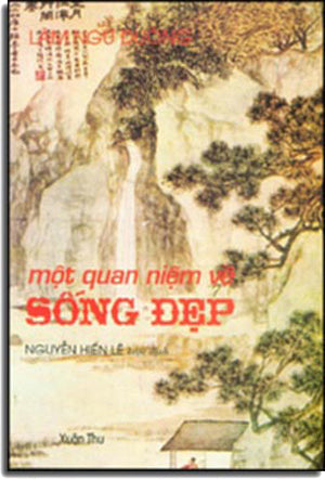 Một Quan Niệm Về Sống Ðẹp . Văn Hóa - Xuân Thu