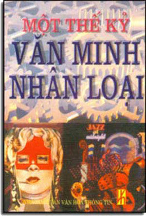 Một Thế Kỷ Văn Minh Nhân Loại .