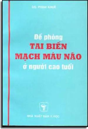Ðề Phòng Tai Biến Mạch Máu Não Ở Người Cao Tuổi . Y HOC