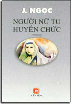 Người Nữ Tu Huyền Chức (Truyện Dài) VAN HOA tx