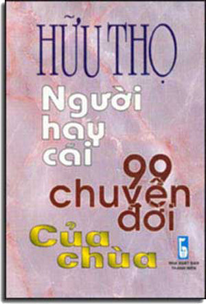 Người Hay Cải (99 chuyện đời của chùa) ( Bià Cứng).