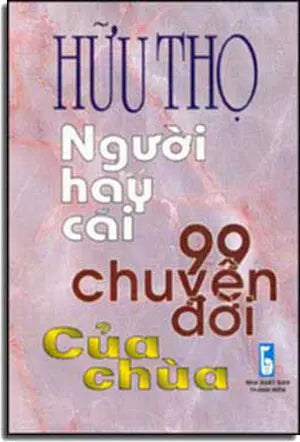 Người Hay Cải (99 chuyện đời của chùa) ( Bià Cứng). THANH NIEN