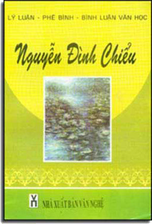 Nguyễn Ðình Chiểu Lý Luận Phê Bình Văn Học .