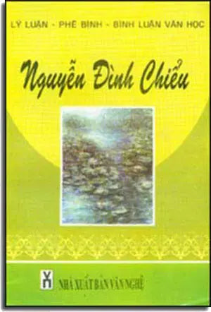 Nguyễn Ðình Chiểu Lý Luận Phê Bình Văn Học .