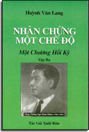 Nhân Chứng Một Chế Ðộ (Tập Ba) . HUYNH VAN LANG