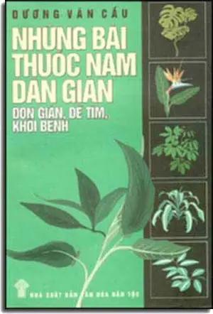 Những Bài Thuốc Nam Dân Gian Ðơn Giản Dể Tìm Khỏi Bệnh . VHDT
