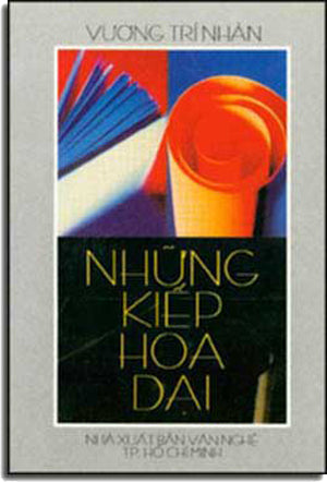 Những Kiếp Hoa Dại (Tập Chân Dung Và Phiếm Luận Văn Học) . VAN NGHE