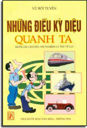 Những Ðiều Kỳ Diệu Quanh Ta. VAN HOA - THONG TIN