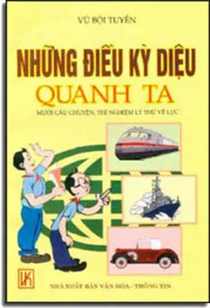 Những Ðiều Kỳ Diệu Quanh Ta. VAN HOA - THONG TIN