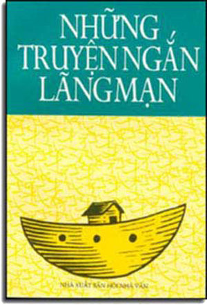 Những Truyện Ngắn Lãng Mạn (Tập Truyện Ngắn) . HOI NHA VAN