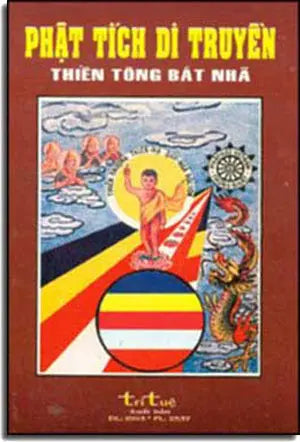 Phật Tích Di Truyền - Thiền Tông Bát Nhã TRI TUE