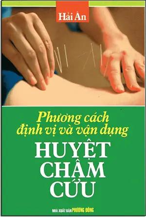 Phương Cách Định Vị Và Vận Dụng Huyệt Châm Cứu . Đà Nẵng (Q.Minh)