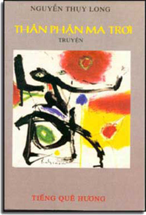 Thân Phận Ma Trơi . Tiếng Quê Hươn