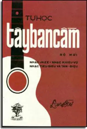 Tự Học Tây Ban Cầm (Bộ Mới Nhạc Jazz. Nhạc Khiêu Vũ Nhạc Tiêu Biểu Và Tân Điệu) XUAN THU